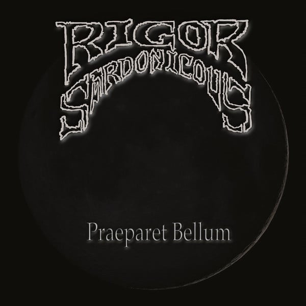 Image of RIGOR SARDONICOUS - Praeparet Bellum CD