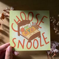 Choose Snooze | Art Print