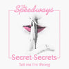 The Speedways - Secret Secrets 7"