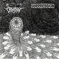 Suppression / Sarcastic Burn Victim - Split CD