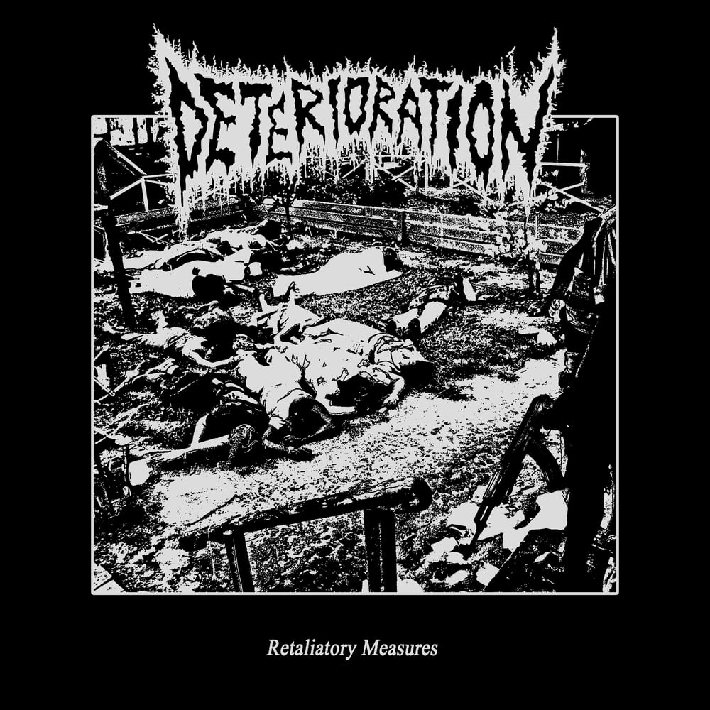 Image of DETERIORATION - RETALIATORY MEASURES 12"