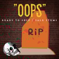 SALE pre-made "OOPSIES" items