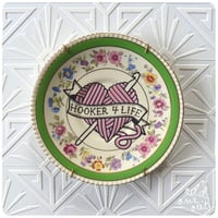 Image 1 of Hooker 4 Life - Hand Painted Vintage Plate