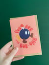 You are the Bob-omb Card