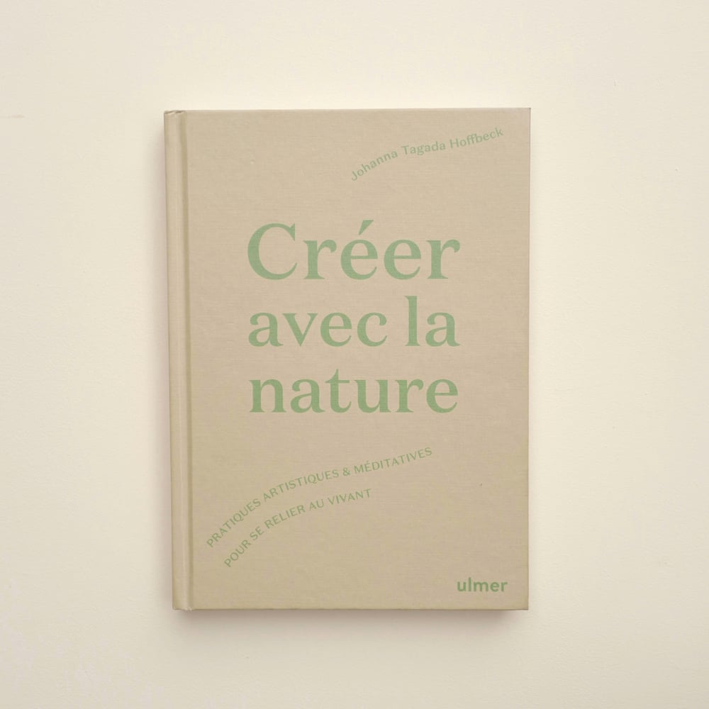 <span style="color: #f4cccc;"> LAST COPIES </span> Johanna Tagada Hoffbeck - Créer avec la nature