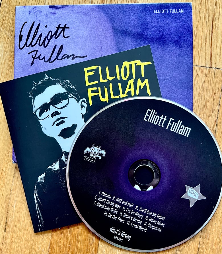 Image of ELLIOTT FULLAM "What's Wrong" CD (SIGNED)
