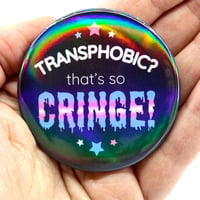 Image 1 of Transphobia is Cringe 2.25" Pinback Button