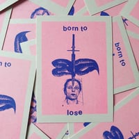 'Born to Lose' Riso Print Postcard