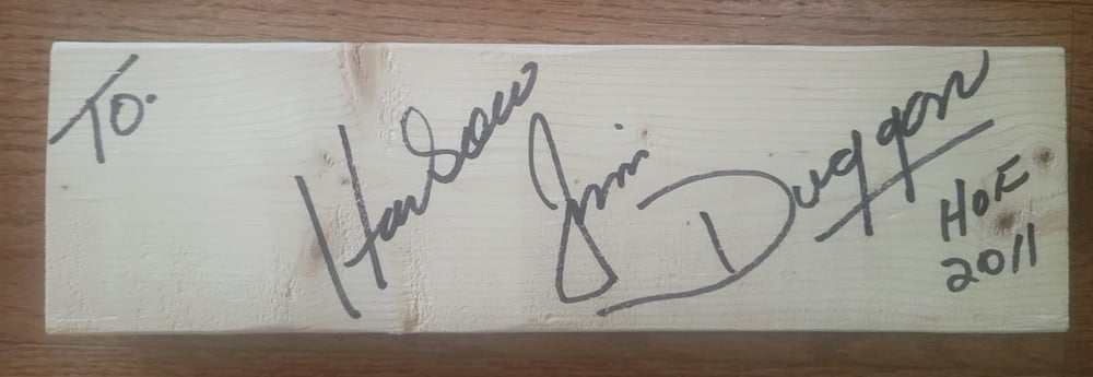 Image of Jim Duggan SIGNED 2X4!