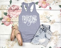 Image 1 of im just out here trusting god 