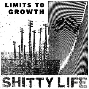 Image of Shitty Life-Limits to Growth