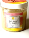 Oat, Milk, & Honey Sugar Scrub