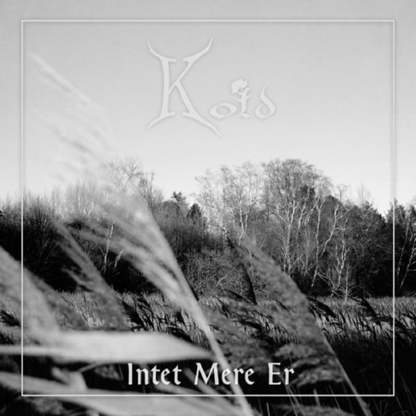 Image of KOLD "Intet Mere Er" CD
