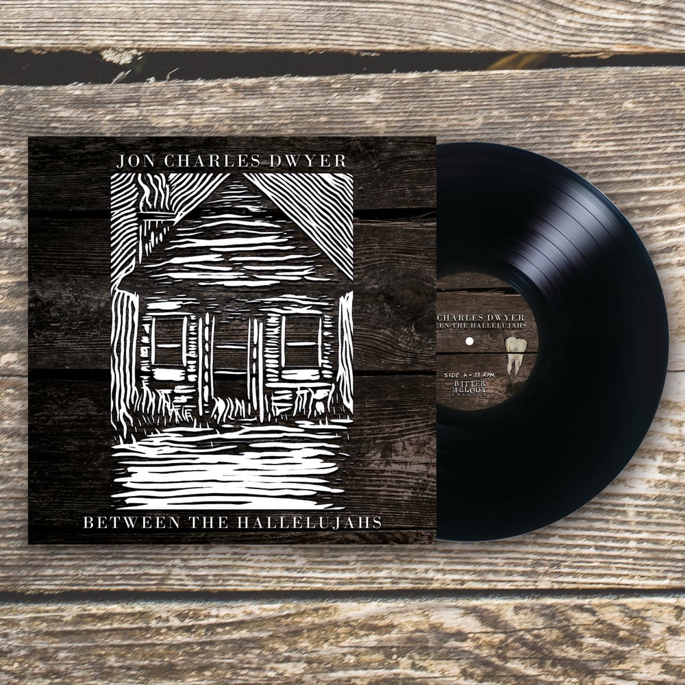 Jon Charles Dwyer - Between the Hallelujahs LP/CD