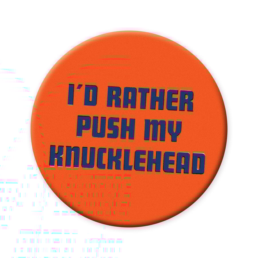 Image of Knucklhead 2" Button
