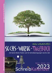 Mein wundervolles Sechs-Worte-Tagebuch 2023