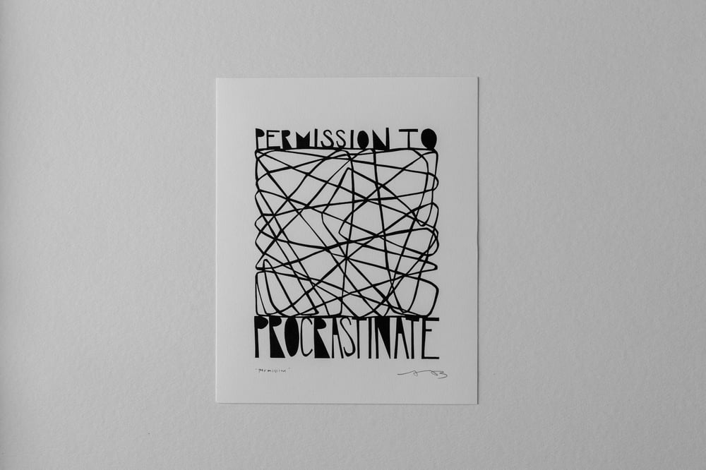 Image of "Permission to Procrastinate" 8x10" print