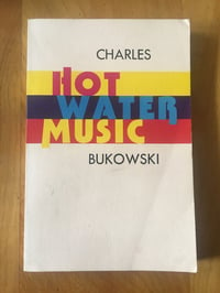 Image 1 of Charles Bukowski "Hot Water Music" Trade Paperback