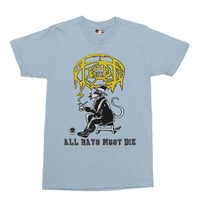 Image 1 of FM All Rats Must Die Tee 