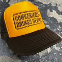 Image 1 of Convenience Brings Death Trucker Hat