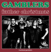 Image of The Riverboat Gamblers – Father Christmas 7" (green vinyl)
