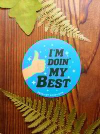 I'm Doin My Best Sticker