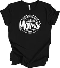 Proud Member Of The Badass Moms Club 