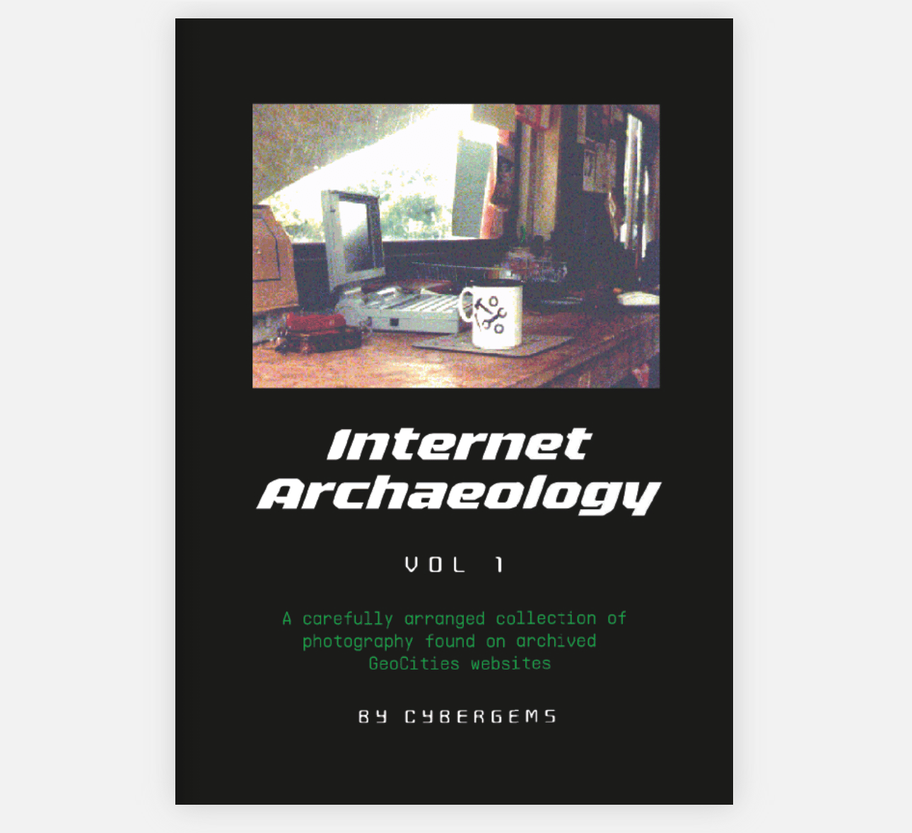 Internet Archeology Vol 1 - Photography | By Cybergems
