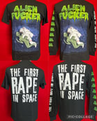 Image of Officially Licensed Alien Fucker "The First Rape In Space" Short/Long Sleeves Shirts!!