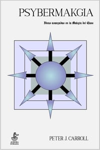 Psybermakgia. Ideas avanzadas en la Makgia del Caos
