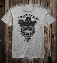 Image 2 of Yeehaw Fuckers Tee
