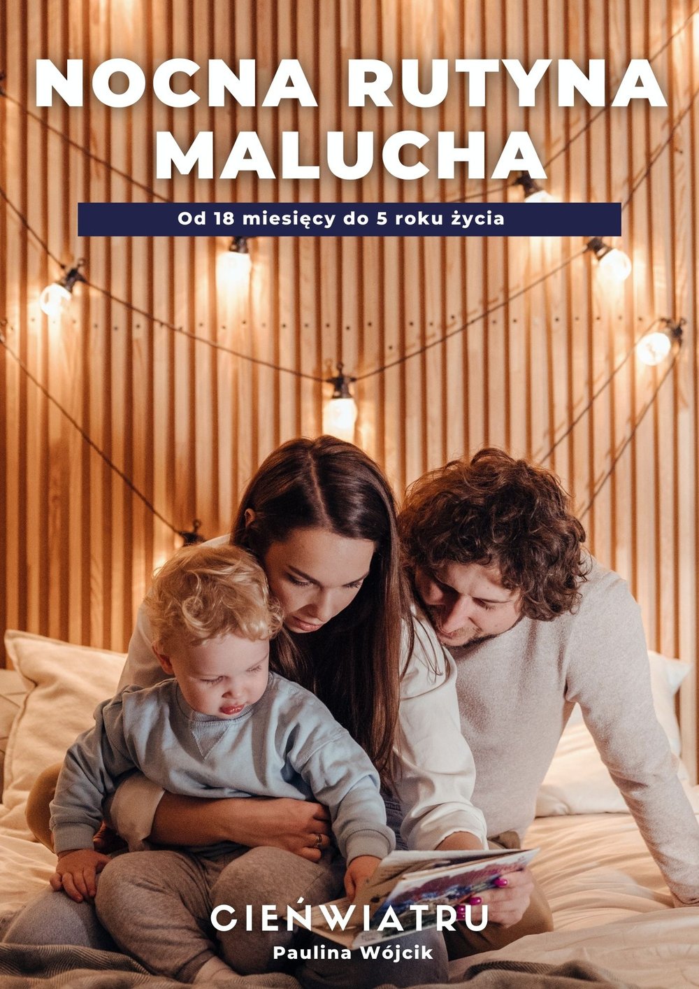 RUTYNA NOCNA MALUCHA: Od 18 miesięcy do 5 roku życia