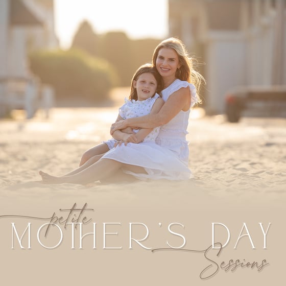 Image of MOTHER'S DAY {THURSDAY - MAY 4th, 2023 / PETITE SESSIONS}