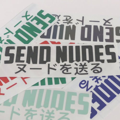 Image of 6” Send Nudes Sticker