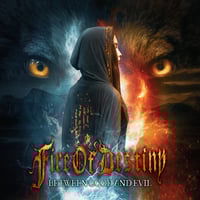 Image 1 of FIRE OF DESTINY - BETWEEN GOOD AND EVIL