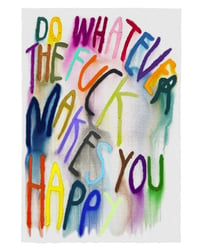 Image of "Do Whatever The Fuck Makes You Happy" by CB Hoyo