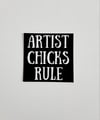 Artist Chicks Rule. Vinyl decal