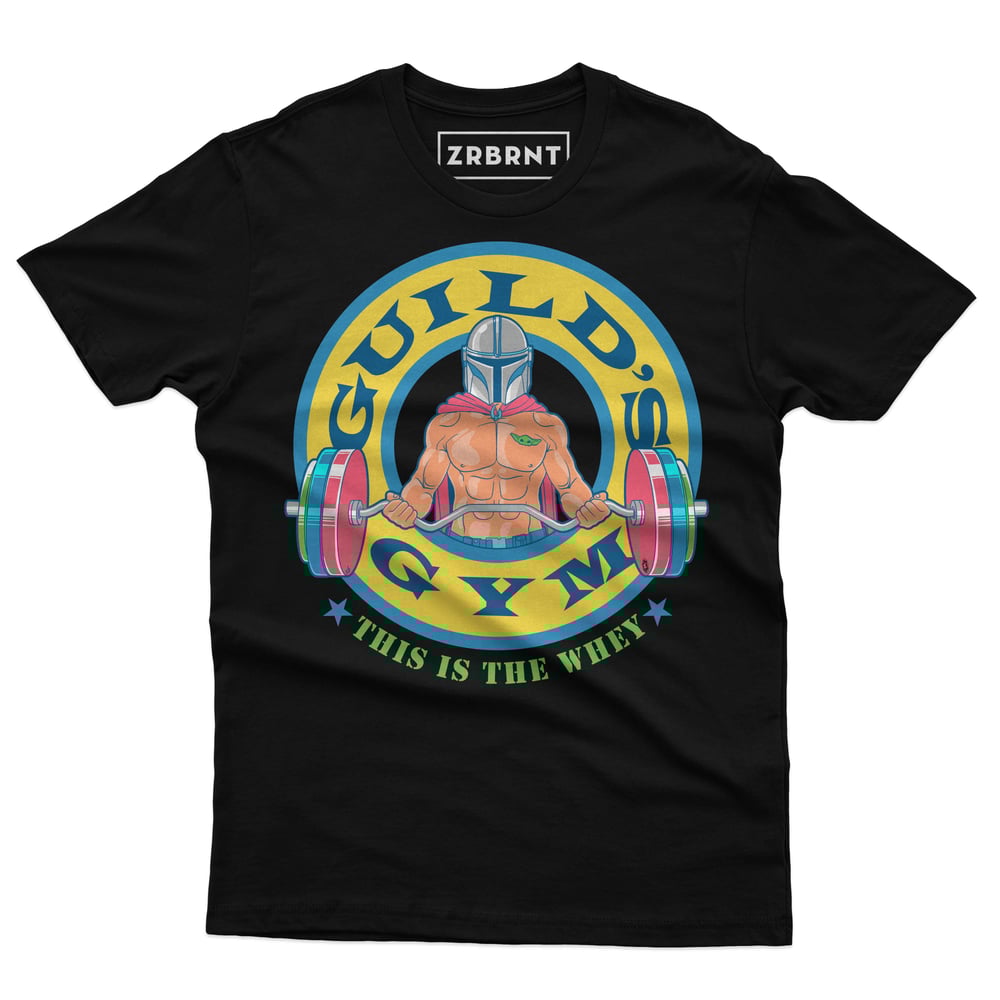 Mandalorian Guilds Gym / This is the Whey / Gym Shirt