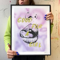 Image 4 of Good For A Girl Screen Print - 40 x 50cm