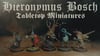 LATE PLEDGE Hieronymus Bosch Tabletop Miniatures PRE-ORDER 