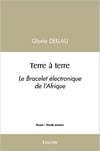 Terre à Terre, Le bracelet électronique de l'Afrique