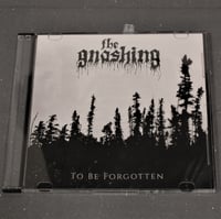Image 4 of The Gnashing "To Be Forgotten" MC + CDR