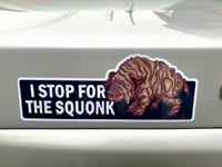 Image 2 of I Stop For The Squonk Bumper Sticker • Pennsylvania's State Cryptid