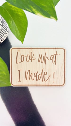 Image of “Look what I made,” baby announcement