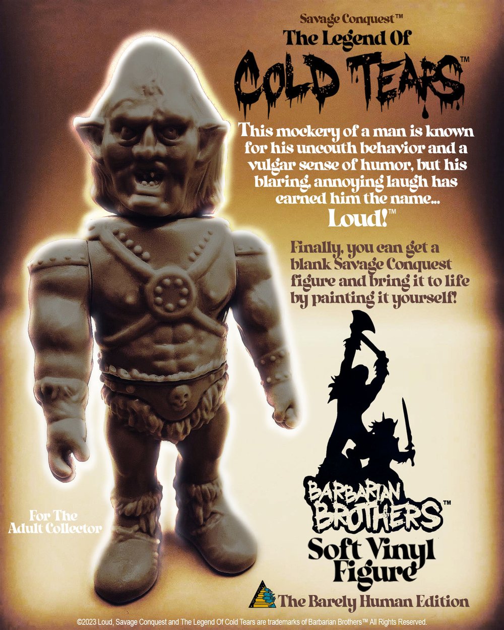 Savage Conquest "The Legend of Cold Tears" (LOUD) Blank paintless edition.
