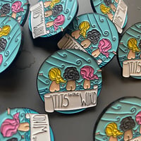 Image 3 of T*ts to the Wind enamel pin