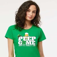 Image 2 of Peep Game St Patrick’s Day shirt