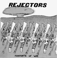 Rejectors - "Thoughts Of War" 7"