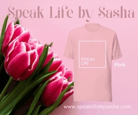 Speak Life Color Tshirt