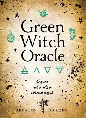 Green Witch Oracle Cards: Discover Real Secrets of Botanical Magic (44 Full-Color Cards